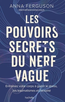 Les pouvoirs secrets du nerf vague