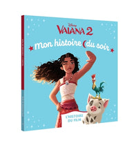 Vaiana 2 - Mon Histoire du Soir