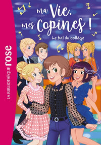 Ma vie, mes copines, Tome 28 - Le bal du collège