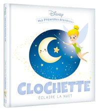 Mes premières histoires - Clochette éclaire la nuit
