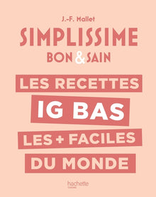 Les recettes IG bas les + faciles du monde