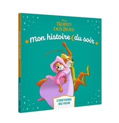 Robin des Bois - Mon Histoire du soir - L'histoire du film - Disney