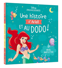 Une histoire d'Ariel, et au dodo ! - Ariel babysitter