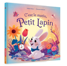 C'est le matin petit lapin