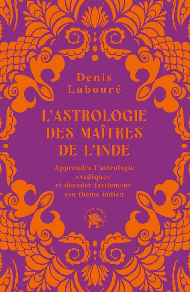 L'astrologie des maîtres de l'Inde