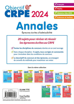 Objectif CRPE 2024 - Annales Toutes les épreuves écrites : Français-Maths-HG-Sciences et technologie
