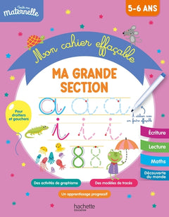 Toute ma maternelle - Mon cahier effaçable - Ma grande section