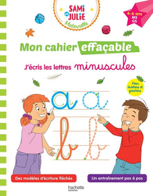 Sami et Julie Maternelle - Mon cahier effaçable - J'écris les lettres minuscules