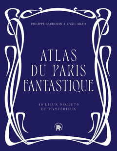 Atlas du Paris fantastique
