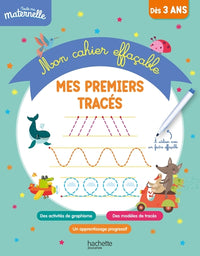Toute ma maternelle - Mon cahier effaçable - Mes premiers tracés