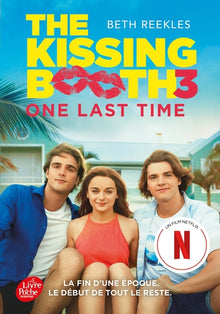 The Kissing Booth - Tome 3: One last time