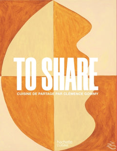 To Share: Cuisine de partage
