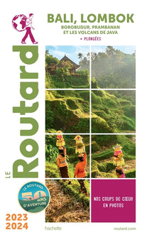 Guide du routard Bali, Lombok + Borobudur, Prabanan et les volcans de Java 2017/18