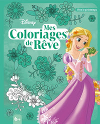 Mes coloriages de rêve - Printemps