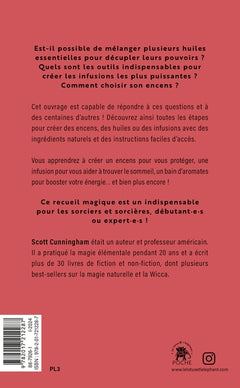 Le Livre complet sur l'encens, les huiles essentielles et les infusions