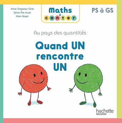 Maths à conter - Quand un rencontre un - Album 1