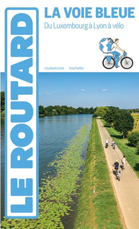 Guide du routard la Voie Bleue