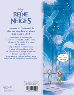 LA REINE DES NEIGES - L'Album Graphique - L'histoire du film - Disney