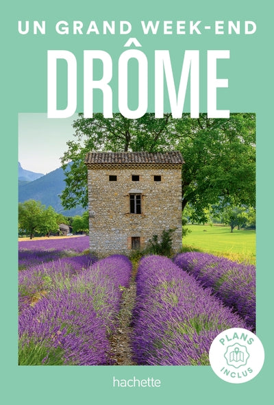 Drôme un grand week-end