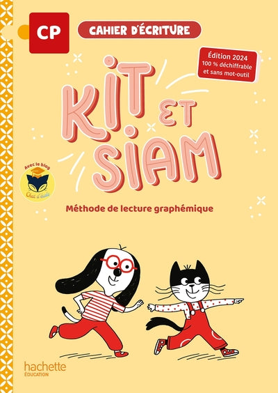 Kit et Siam - Méthode de lecture CP - Cahier d'écriture