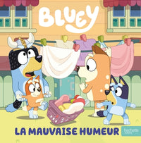Bluey - La mauvaise humeur