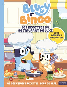 Bluey -  Les recettes du Restaurant de Luxe de Bluey et Bingo
