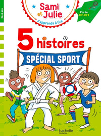 Sami et Julie Fin CP-CE1 - 5 histoires Spécial sport