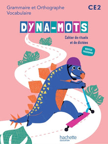 Dyna-mots français CE2 - Cahier de rituels et de dictées