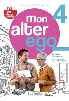 Mon alter ego 4 - Pack Livre de l'élève + version numérique (B2)