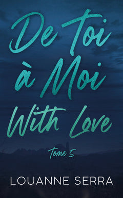 De toi à moi - with love