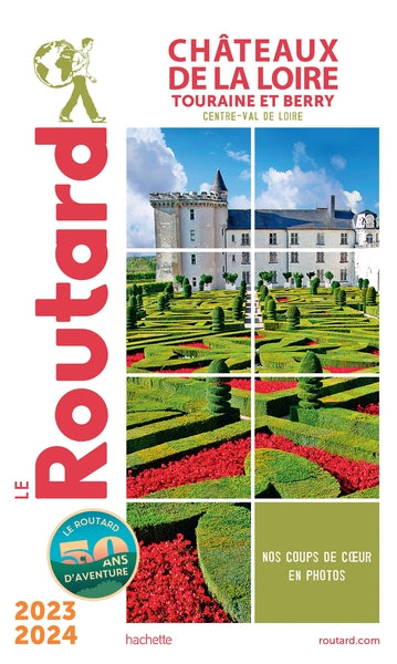 Guide du Routard Châteaux de la Loire 2025/26
