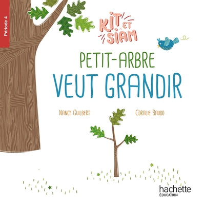 Petit arbre veut grandir