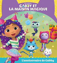 Gabby et la maison magique - L'anniversaire de Gabby