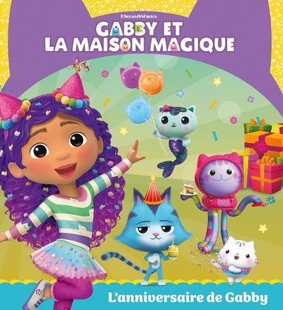 Gabby et la maison magique - L'anniversaire de Gabby