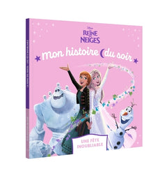 LA REINE DES NEIGES - Mon Histoire du soir - Une fête inoubliable - Disney