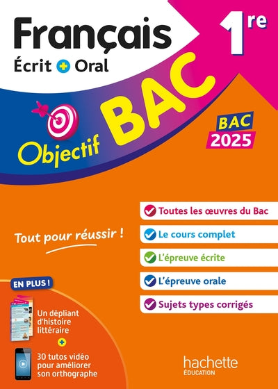 Objectif BAC 2025 1re Français écrit et oral