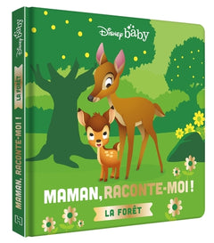 Maman, Raconte-moi la forêt ! - Bambi