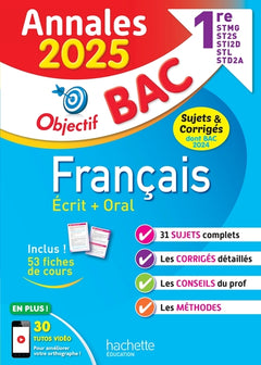 Annales Objectif BAC 2025 - Français 1res STMG - STI2D - ST2S - STL - STD2A - STHR