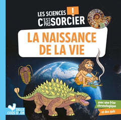 La naissance de la vie sur Terre