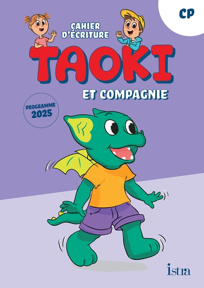 Taoki et compagnie - Cahier d'écriture