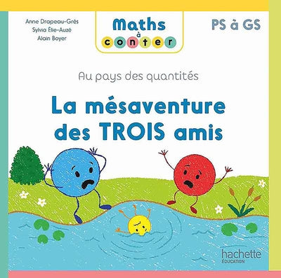 Maths à conter - La mésaventure des 3 amis