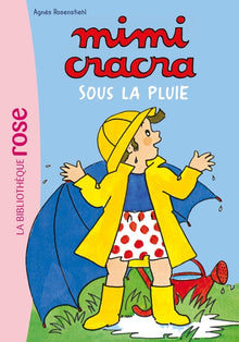 Mimi Cracra sous la pluie