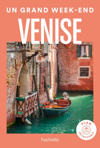 Venise Guide Un Grand Week-end