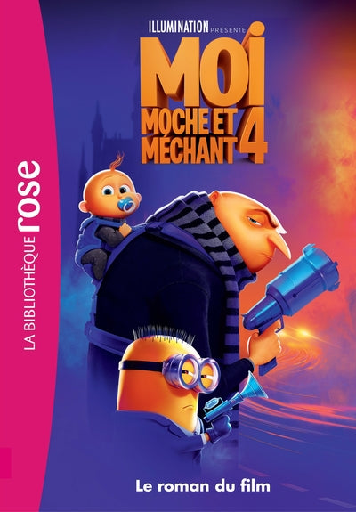 Moi, moche et méchant 4 - Le roman du film