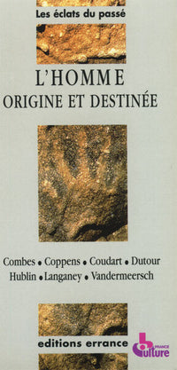 Homme Origine et Destinée