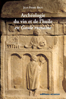 Archéologie du vin et de l'huile en Gaul