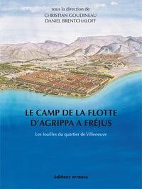 Le camp de la flotte d'Agrippa à Fréjus