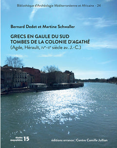Grecs en Gaule du Sud. Tombes de la colonie d'Agathé