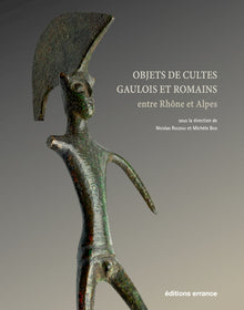 Objets de cultes gaulois et romains entre Rhône et Alpes