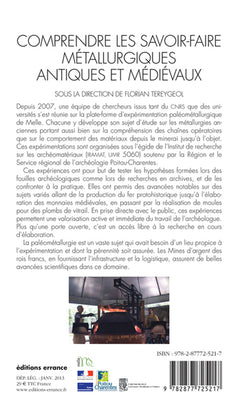Comprendre les savoir-faire métallurgiques antiques et médiévaux